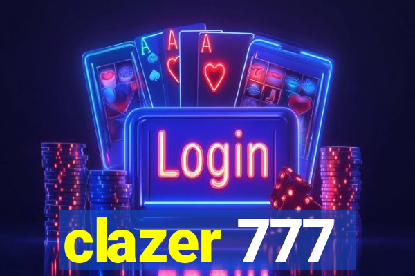 clazer 777